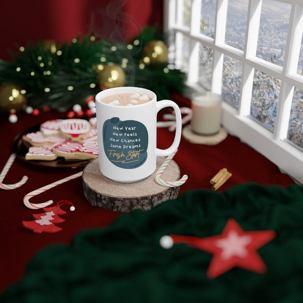 New Year Mug, Christmas Mug, New feels, new chances, same dreams, fresh start, Christmas Gift, Gifts for friend, Unique mugs, Office Party